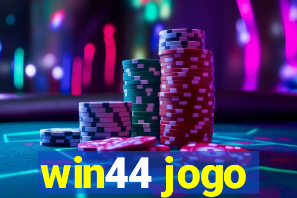 win44 jogo